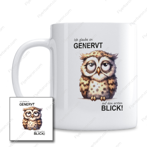 Tasse: Ich glaube an genervt auf den ersten Blick!