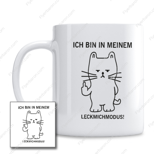 Tasse: Ich bin in meinem LECKMICHMODUS!